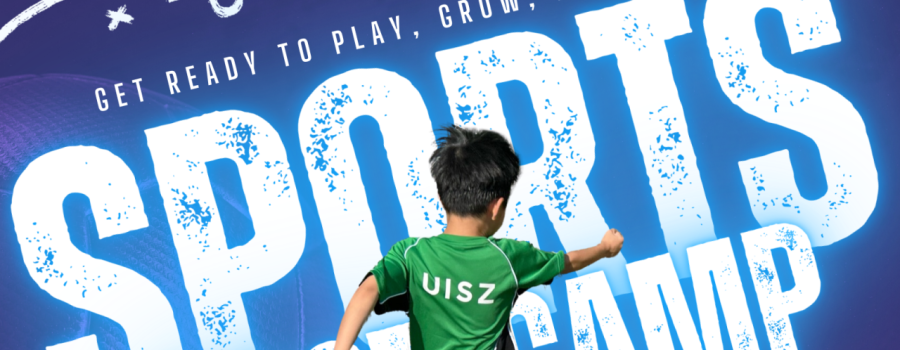UISZ Sports Bootcamp ｜ 体育训练营